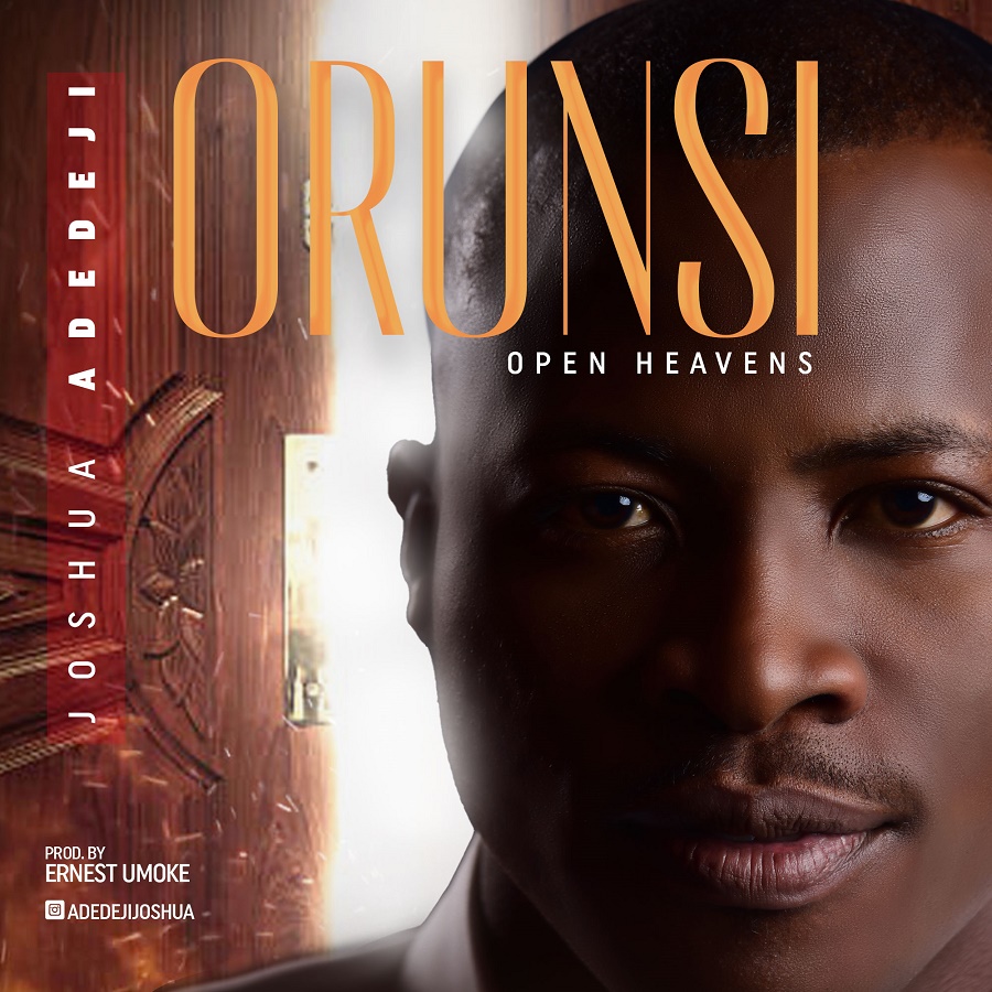 Joshua Adedeji Releases His Anticipated Debut Single "ORUN SI" (Open Heavens)