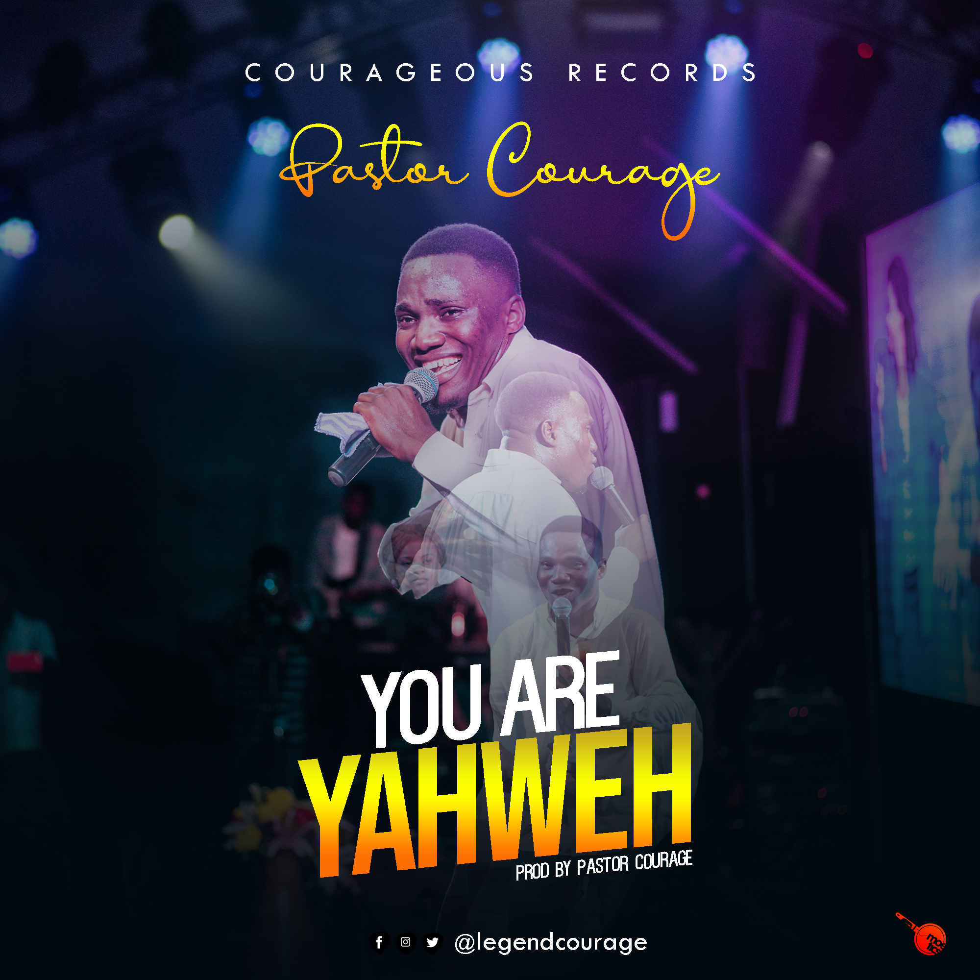 New Music: Pastor Courage - You Are Yahweh