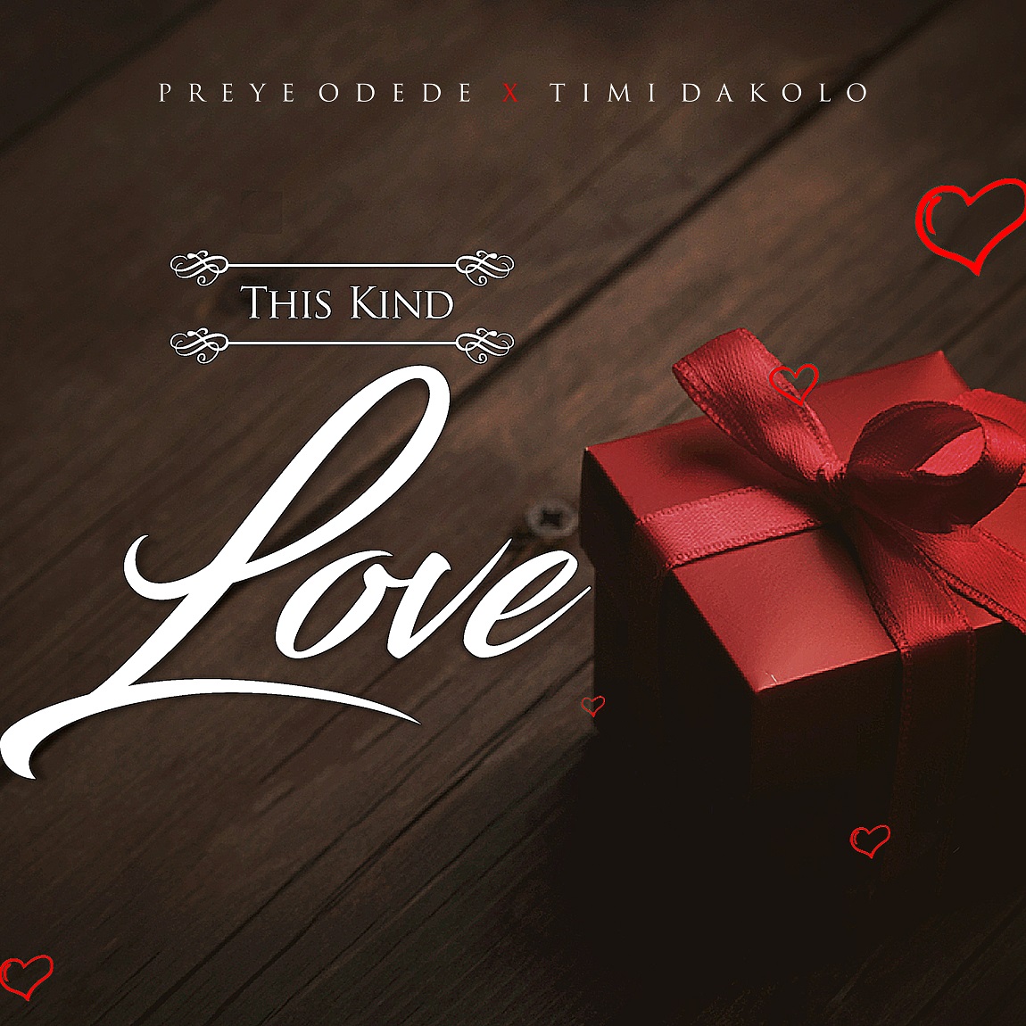 Music: Preye Odede - This Kind Love | Feat. Timi Dakolo