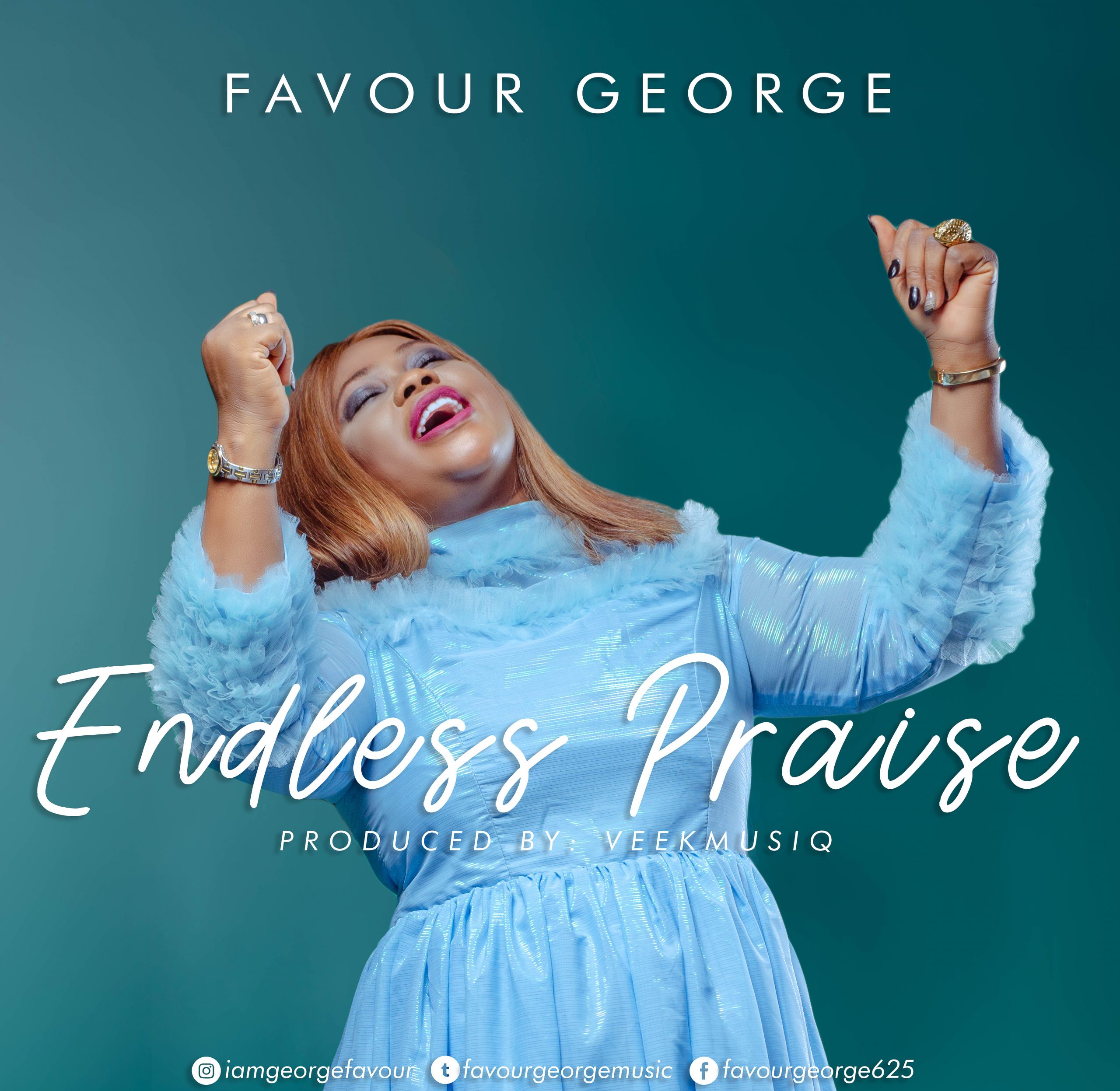 NEW MUSIC: FAVOUR GEORGE - "ENDLESS PRAISE" @favourgeorgemusic