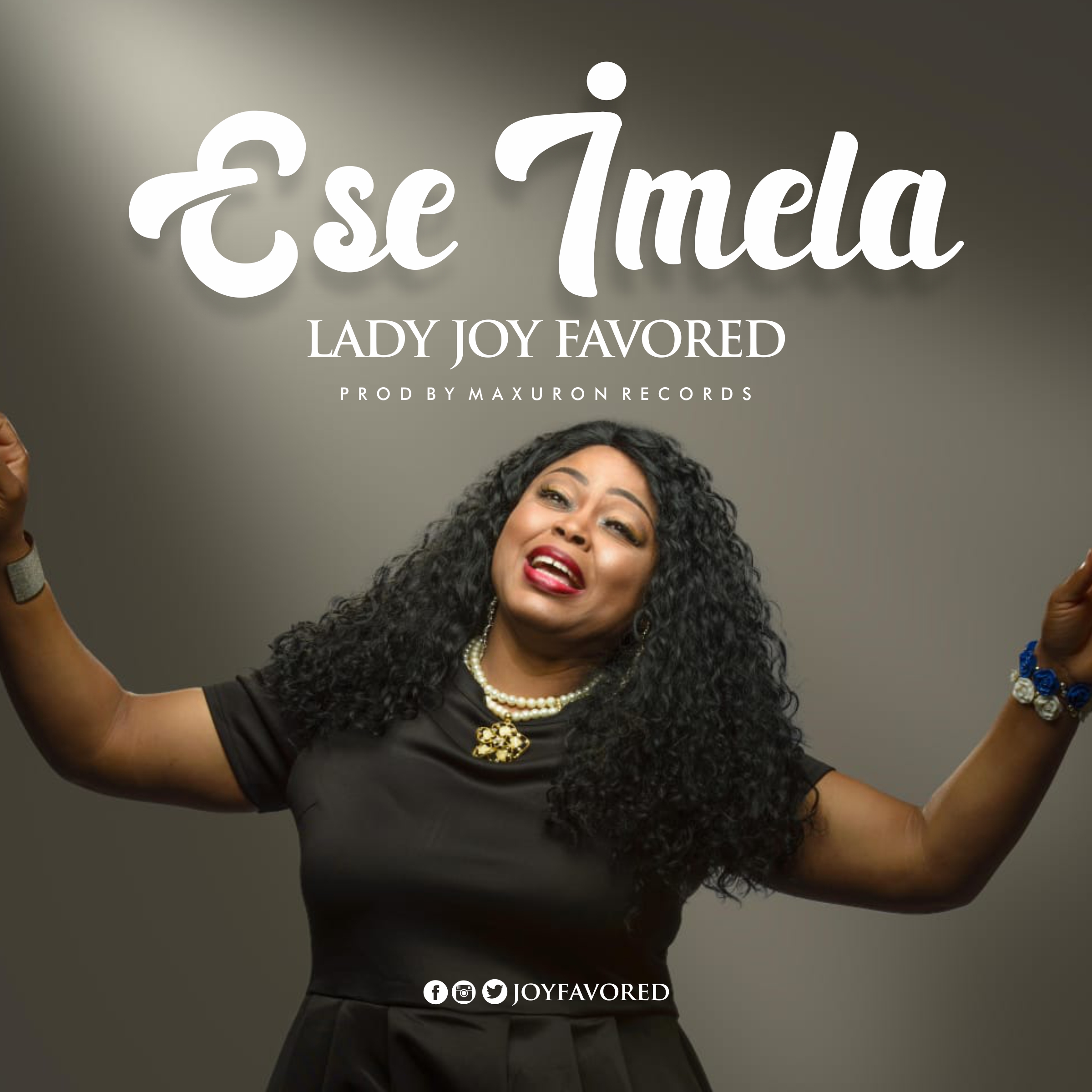 New Music: Lady Joy Favored ~ Ese-Imela