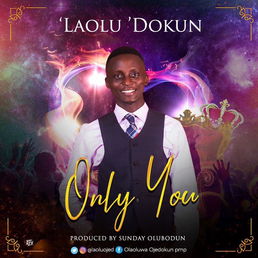 New Music: Laolu Dokun - Only You