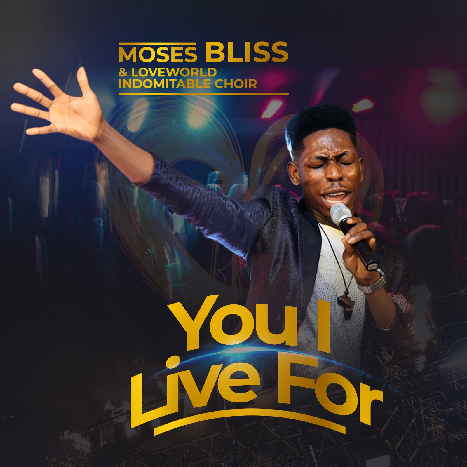 MP3: Moses Bliss - You I Live For Feat. Loveword Indomitable Choir [Free MP3 Download]