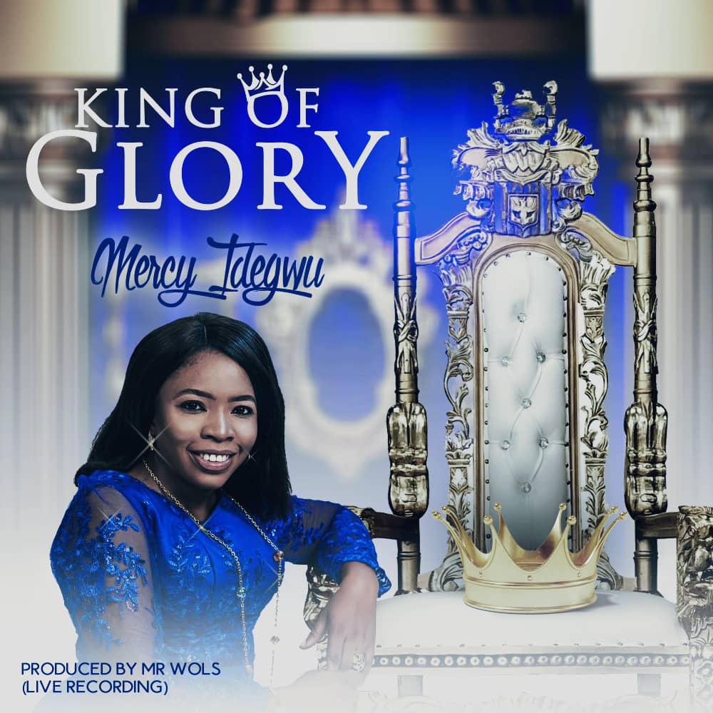 Double Music: “King of Glory” And “Jesus” - Mercy Idegwu