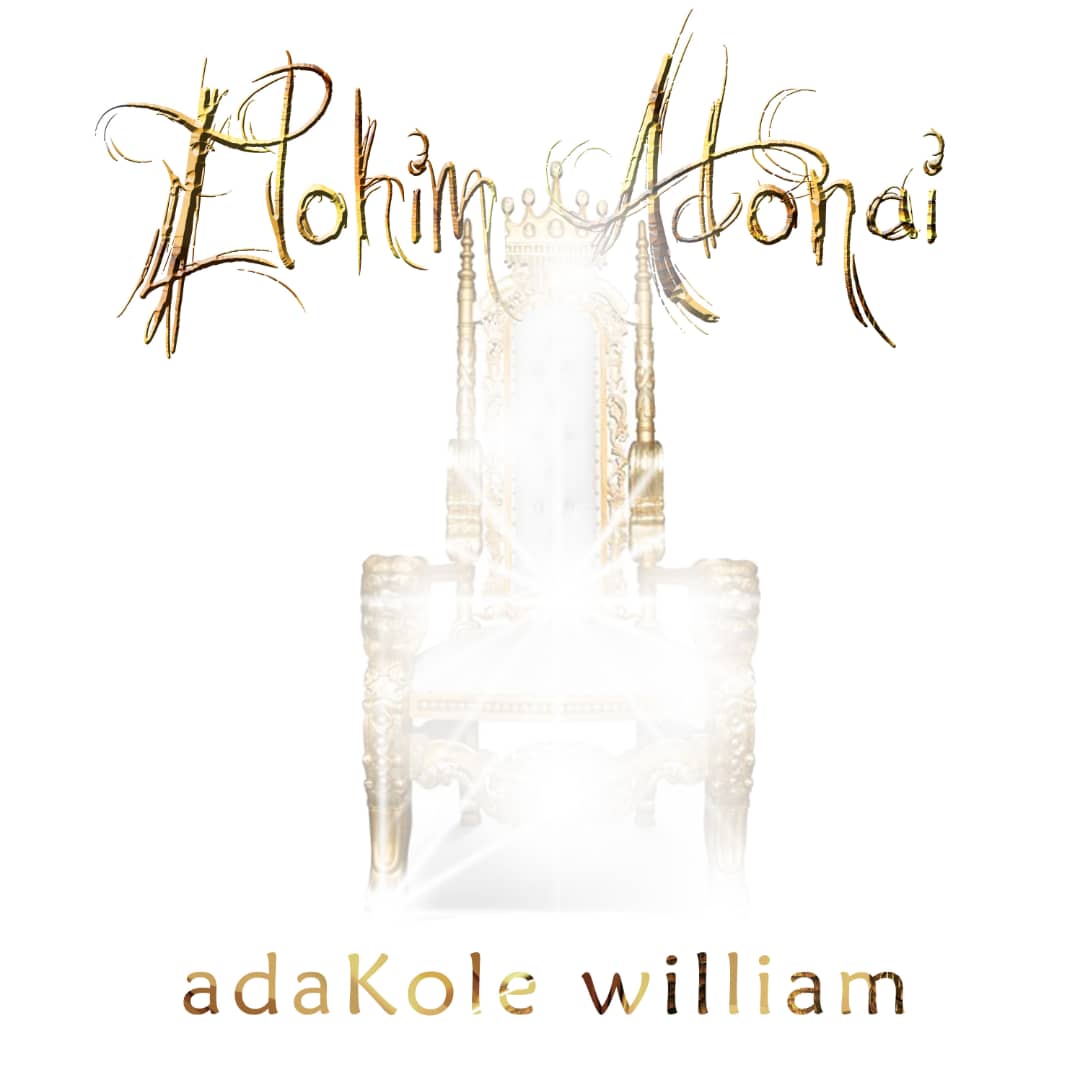 Music: Adakole William - Elohim Adonai