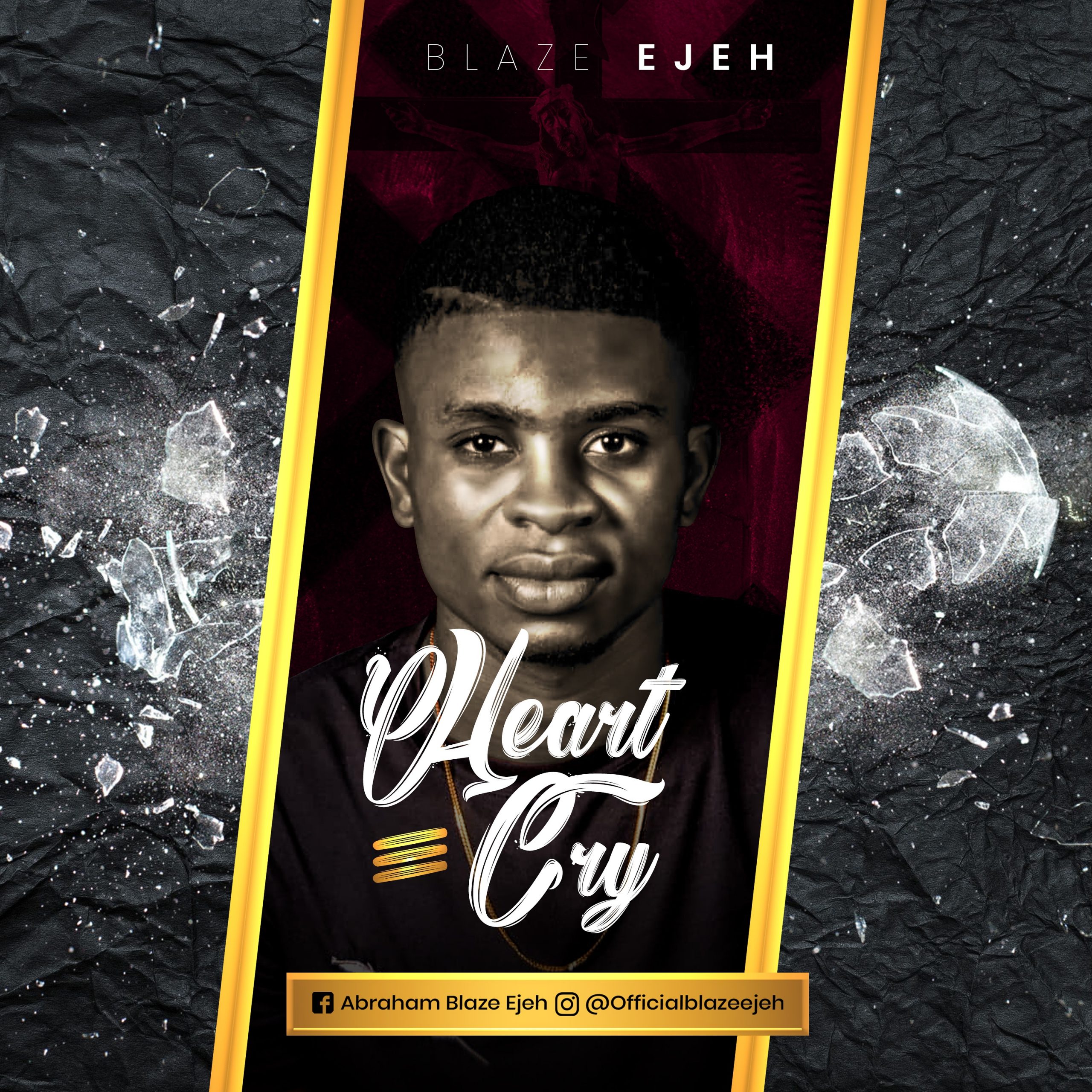 New Music: Blaze Ejeh - Heart Cry