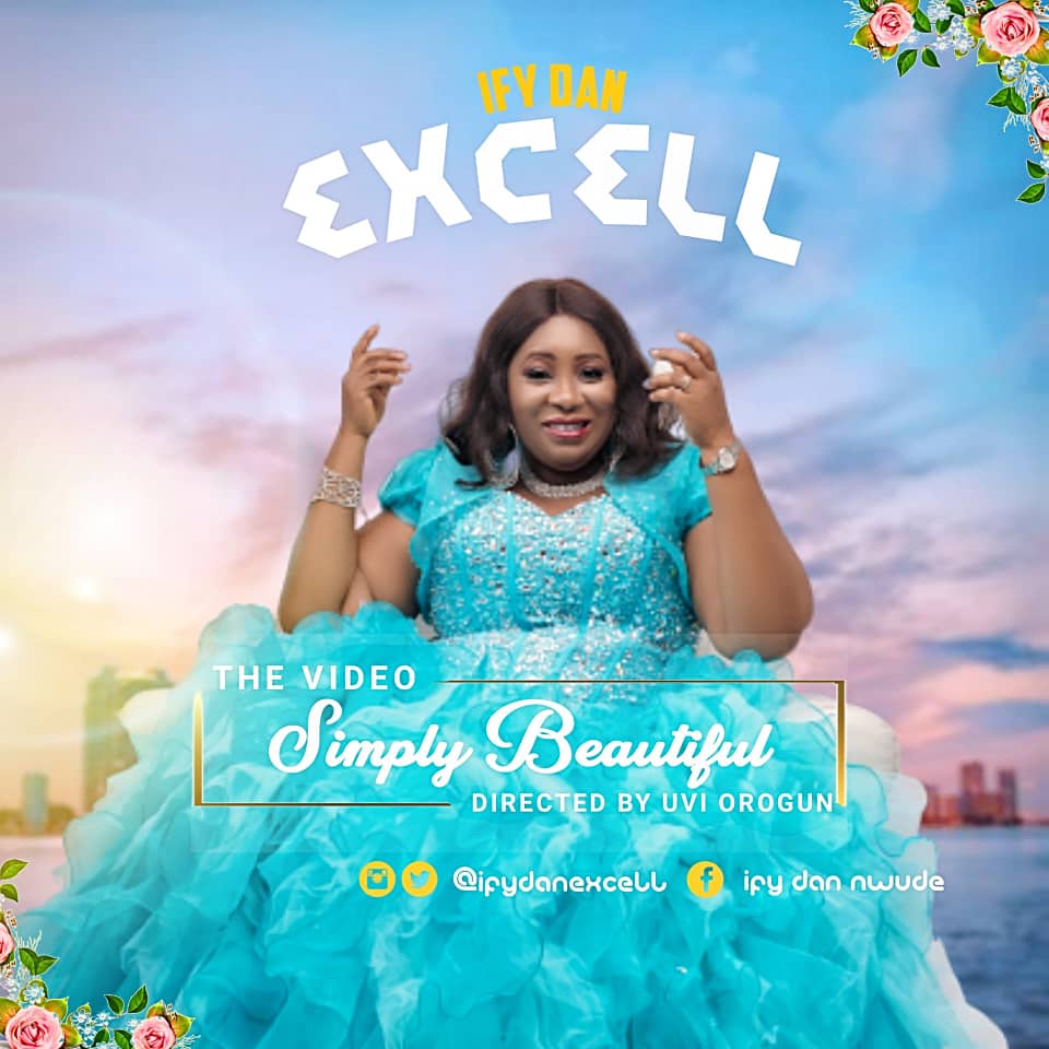 Video: Ify Dan Excell | Simply Beautiful