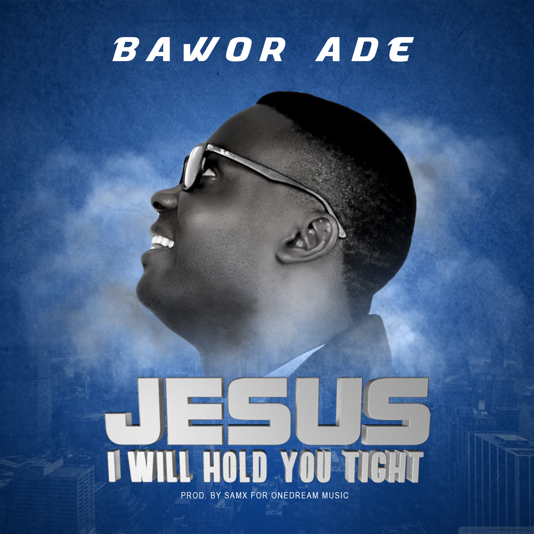 [Music] Jesus I Will Hold You Tight - Bawor Ade
