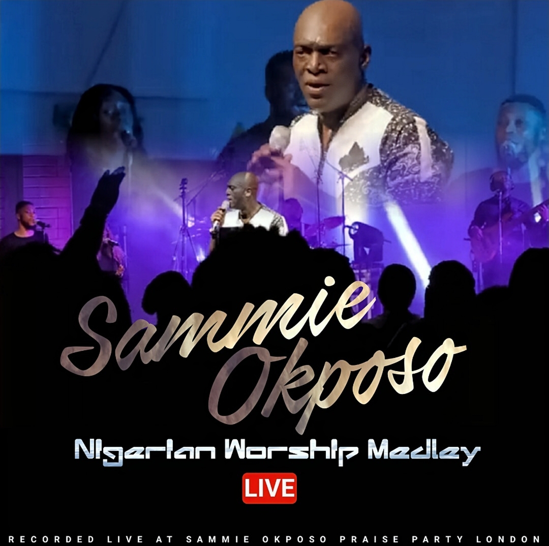 Music Video: Sammie Okposo | Nigerian Worship Medley (LIVE) | +Audio