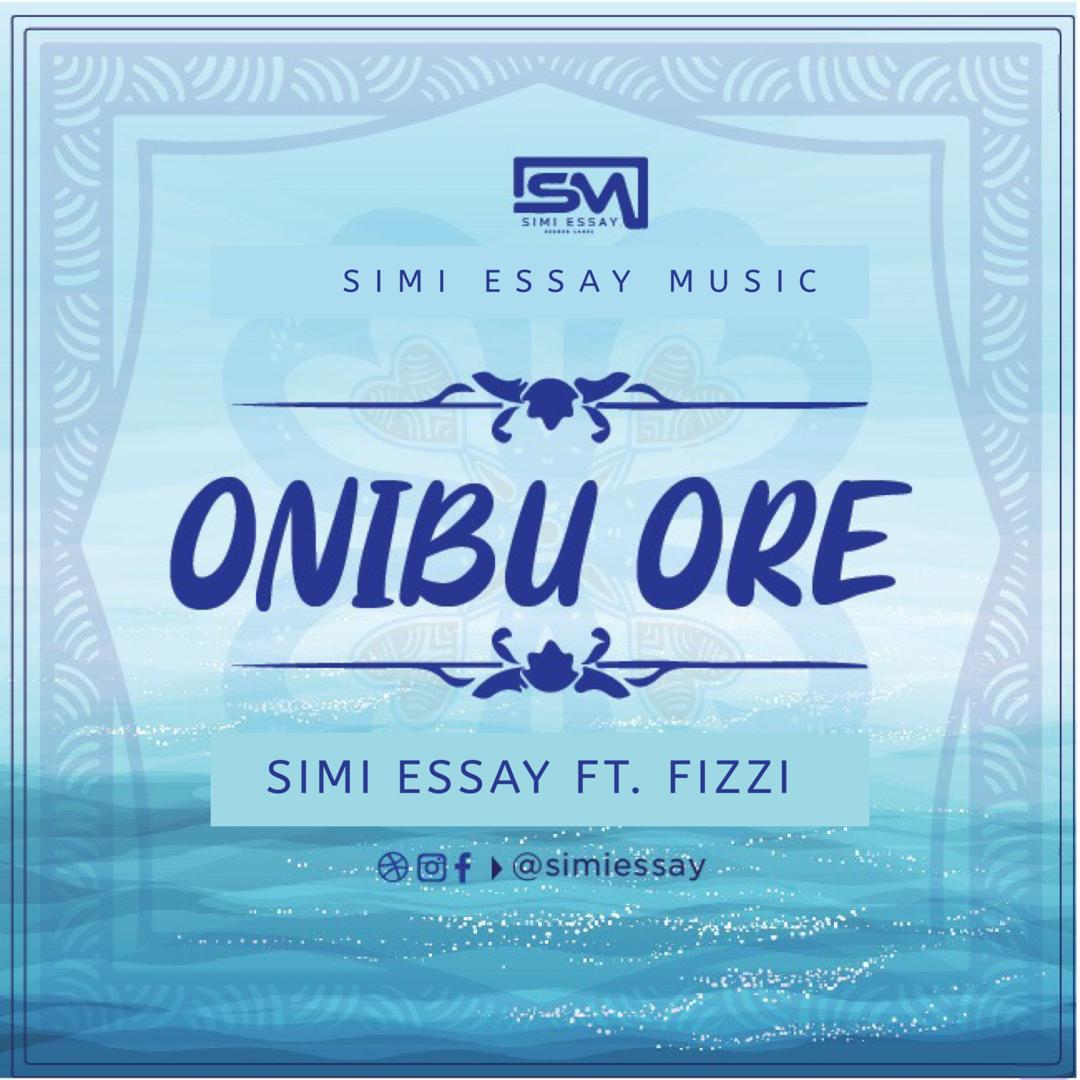 New Music: Simi Essay Ft. Fizzy - Onibu Ore