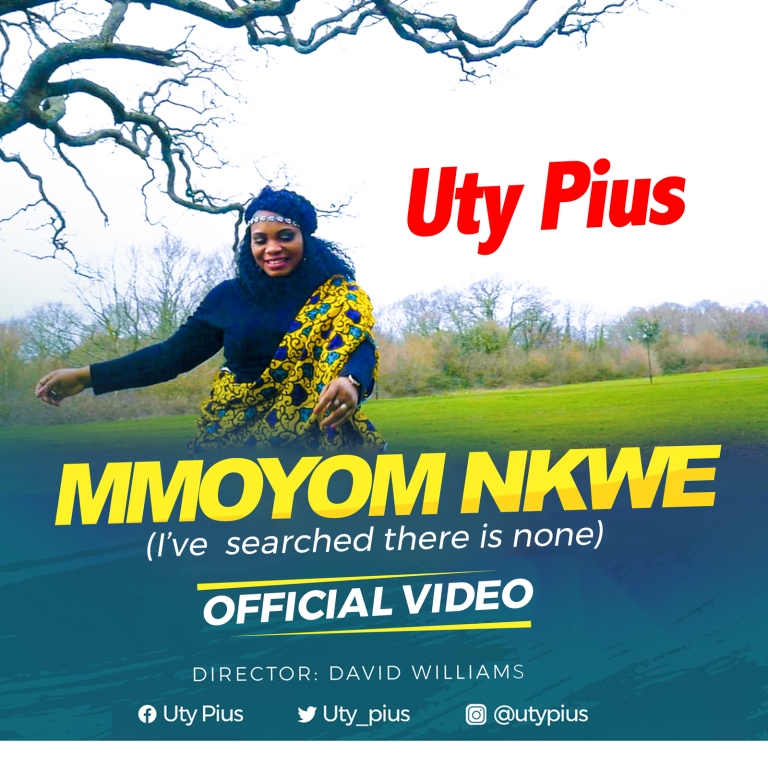 [Music + Video] Uty Pius - Mmoyom Nkwe