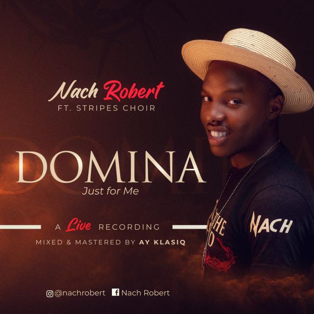 MUSIC: Nach Robert - Domina (Just For Me)
