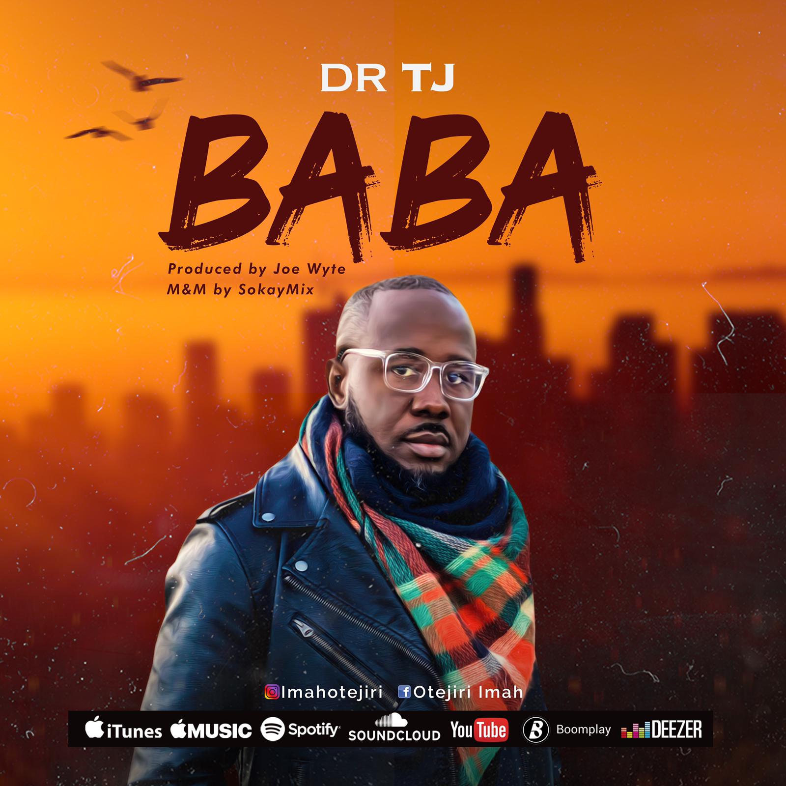 New Music: Dr TJ - Baba [Father] (Free Download)