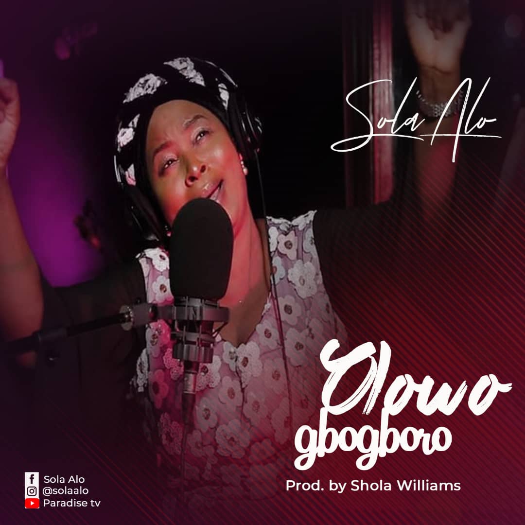 New Music: Sola Alo – Olowogbogboro