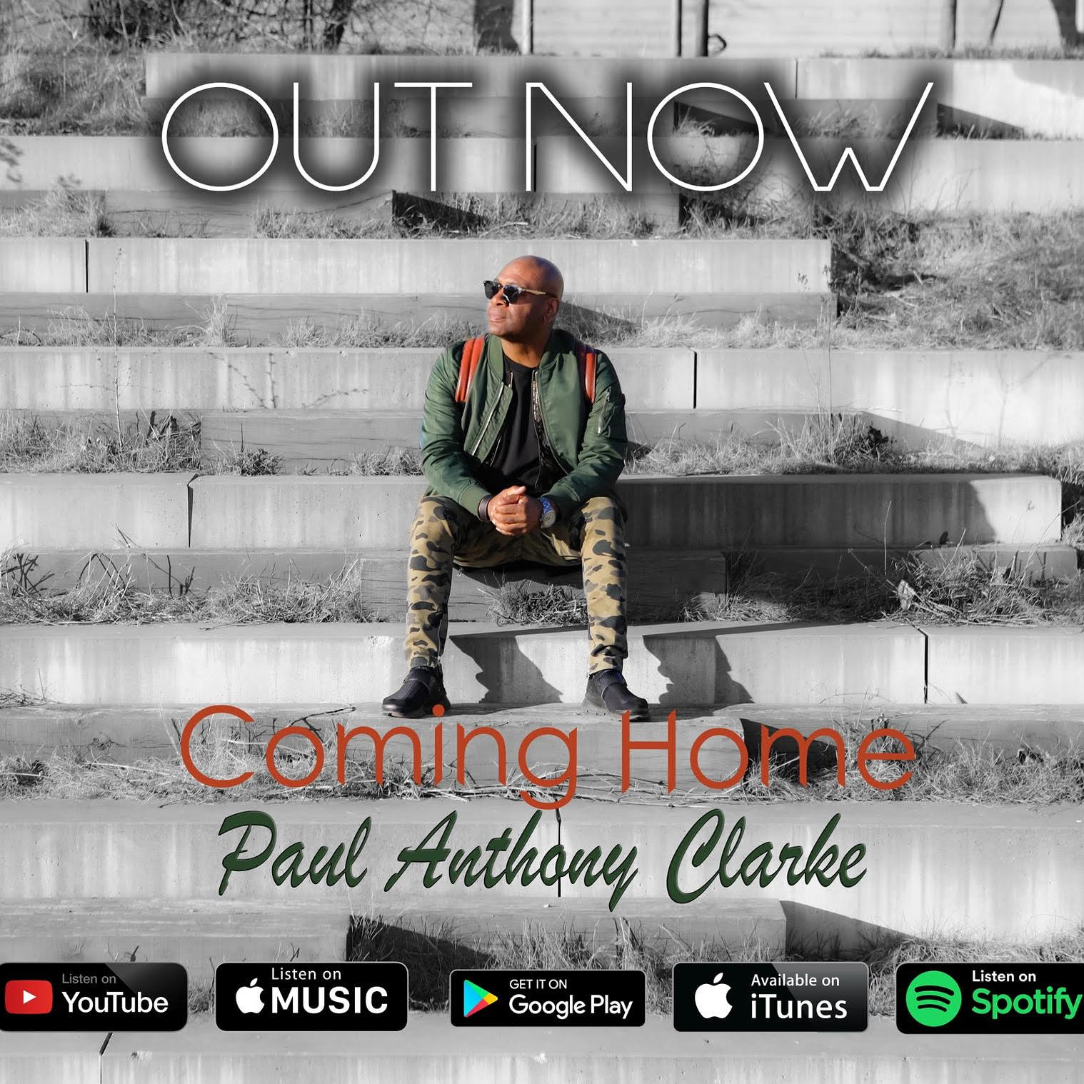 Paul Anthony Clarke drops a Gospel Soul ballad titled: "Coming Home"