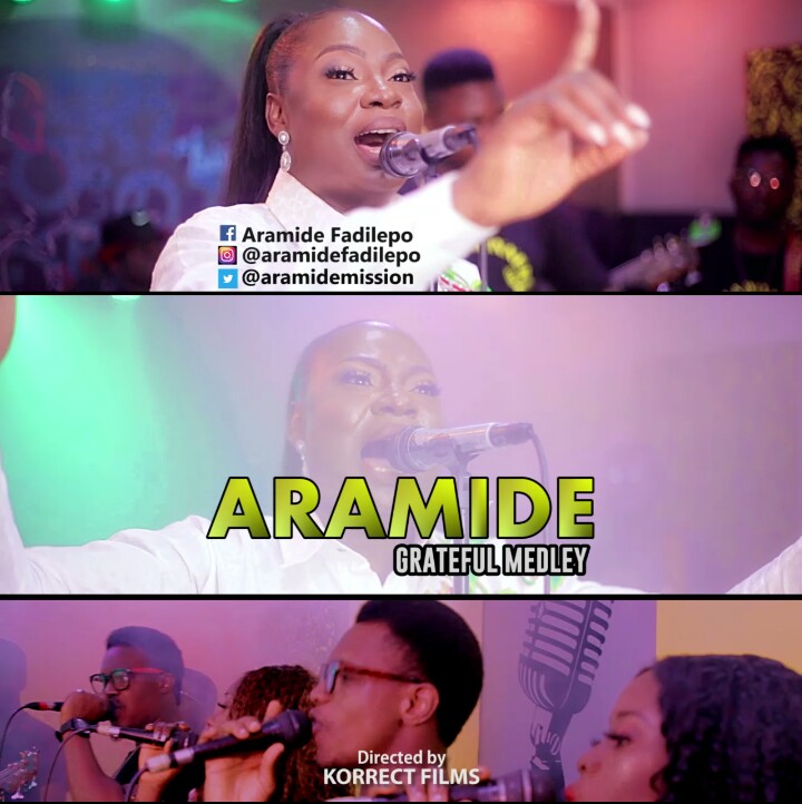 [Music + Video] Grateful Medley - Aramide