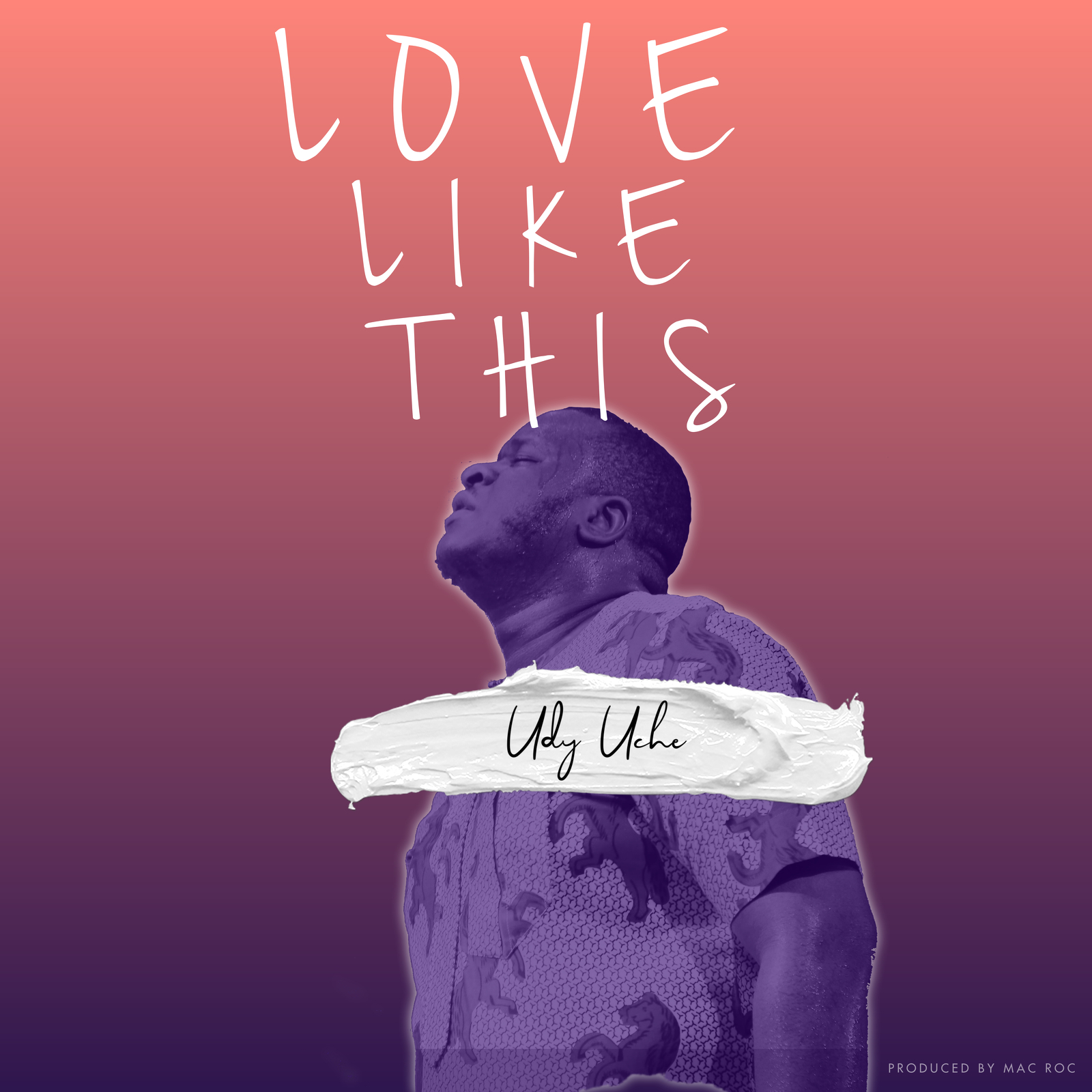 New Music: Love Like This By Udy Uche