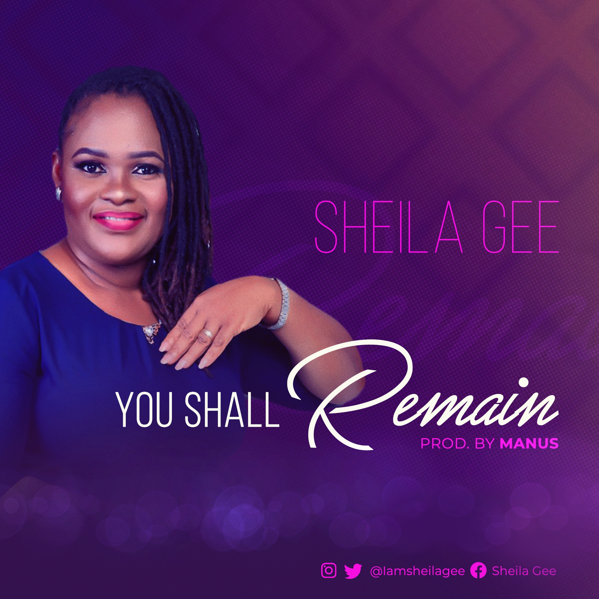 MUSIC + Lyrics: Sheila Gee – You Shall Remain