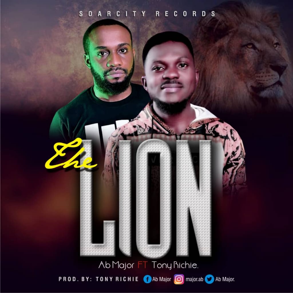 MUSIC: AB Major Debuts With New Single Titled 'The Lion' Feat Tony Richie