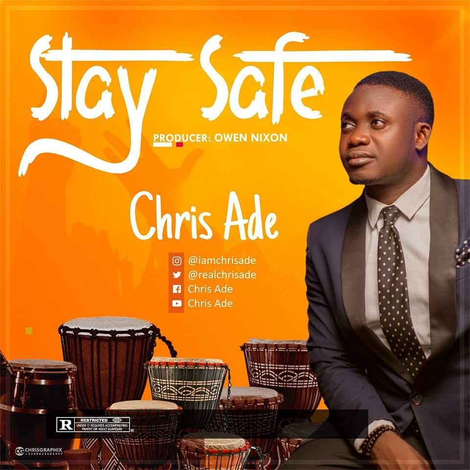 New Music: Chris Ade - Stay Safe [Free MP3 Download]