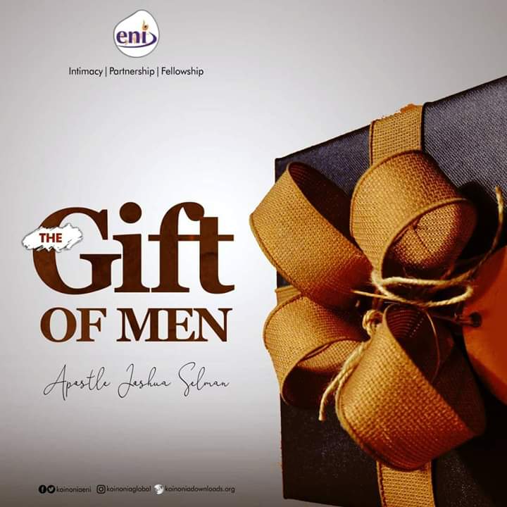 Message: The Gift of Men by Apostle Joshua Selman