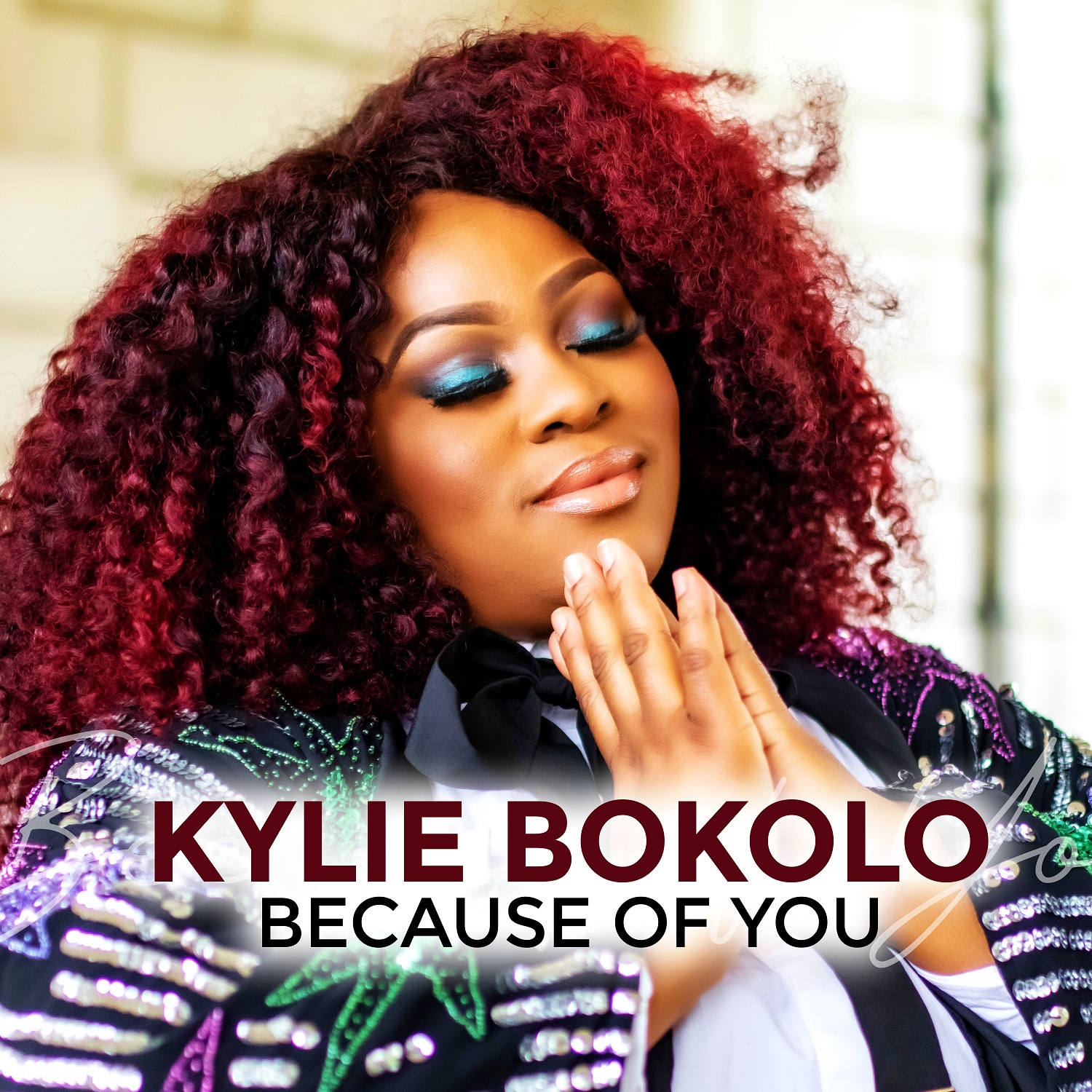 NEW ALBUM: KYLIE BOKOLO - BECAUSE OF YOU