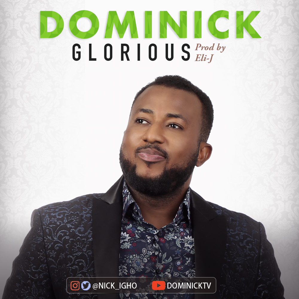 MUSIC: Dominick - Glorious [FREE DOWNLOAD]