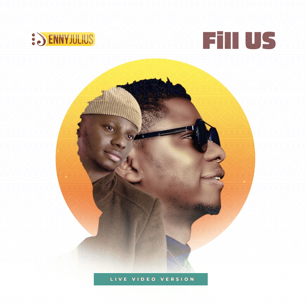 Music: Fill Us - Enny Julius [MP3 DOWNLOAD]