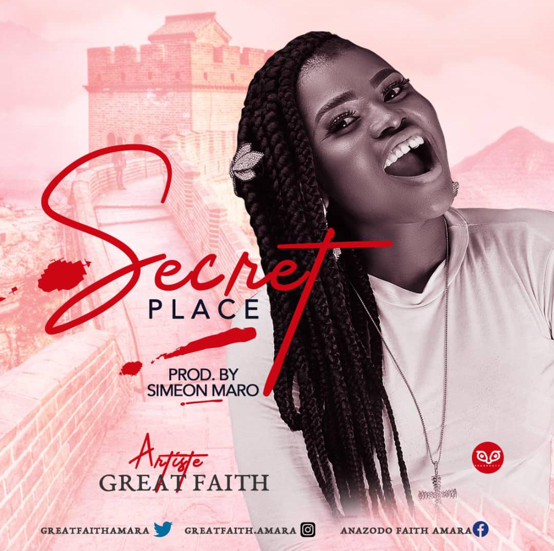 MUSIC + Lyrics: Great Faith – Secret Place