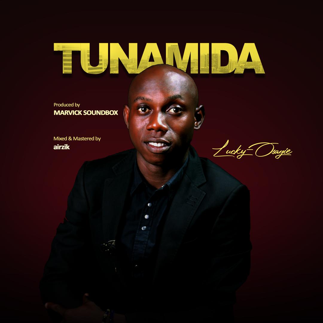 Music + Lyrics: Lucky-Osagie - Tunamida [Free Download]