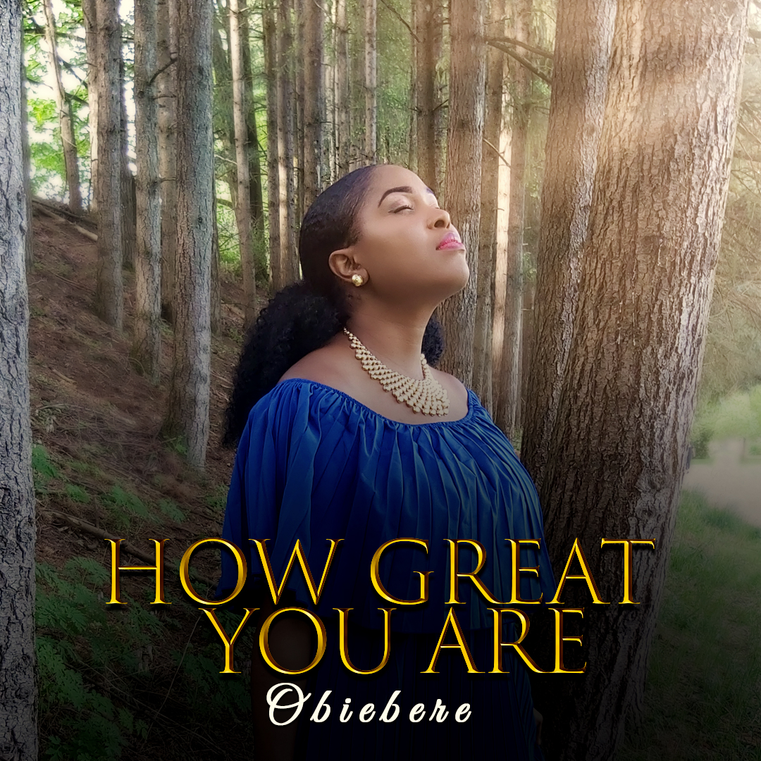 Obiebere – How Great You Are [Free Download]
