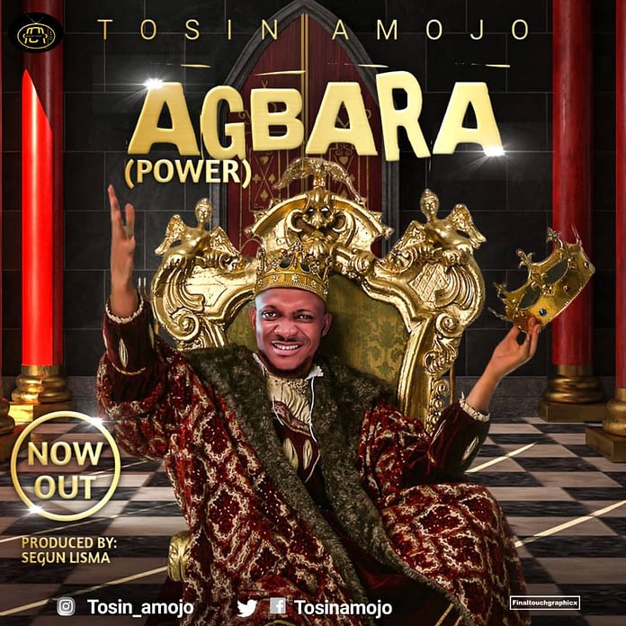Tosin Amojo drops his debut single "Agbara’’