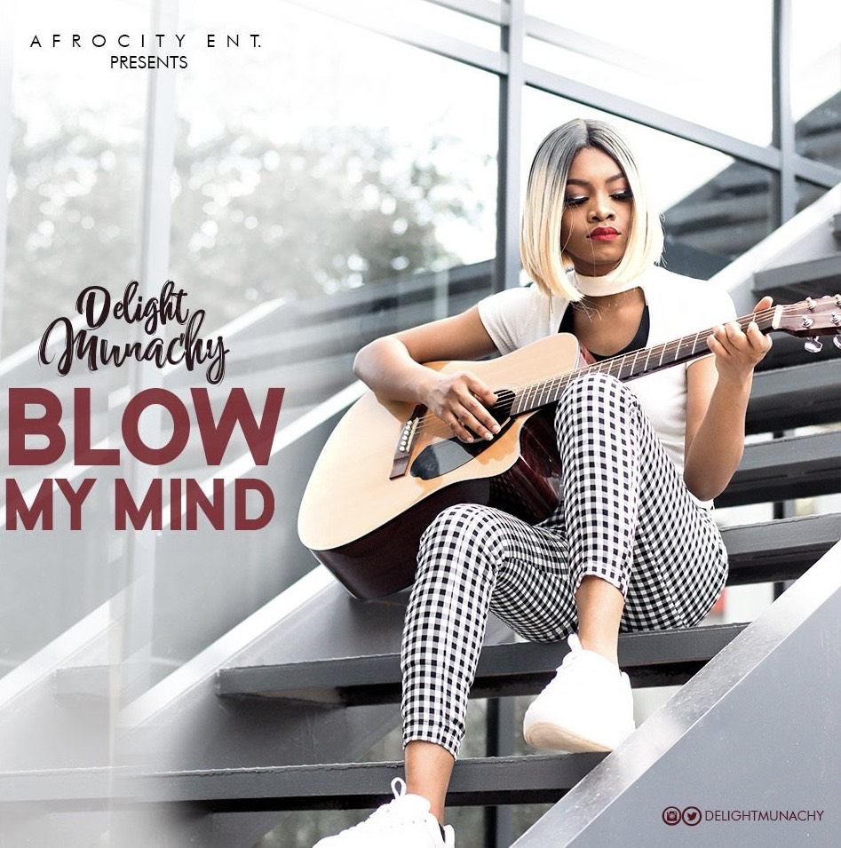 MUSIC: Delight Munachy - Blow My Mind