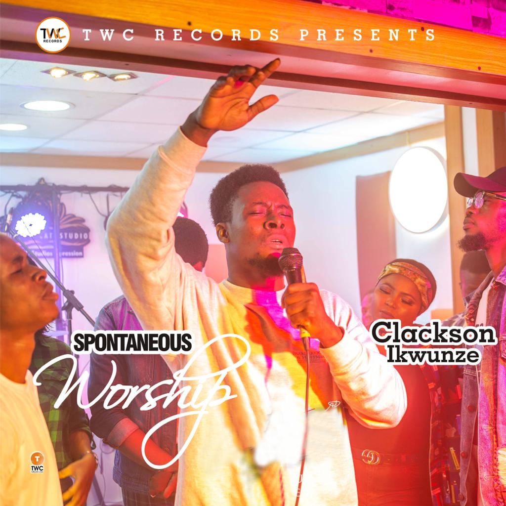 [Audio + Video] Spontaneous Worship With Clarkson Ikwunze