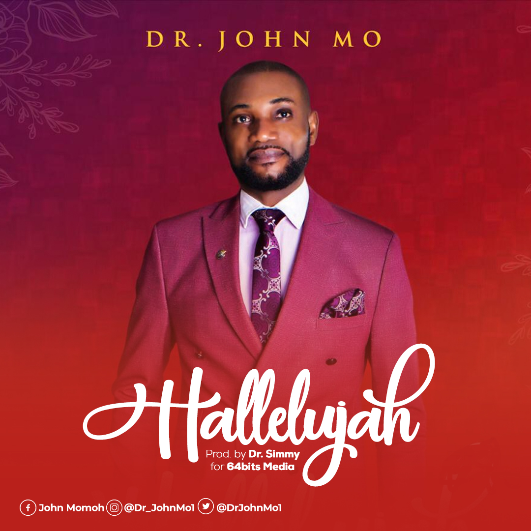 HALLELUJAH (AUDIO & LYRIC VIDEO) BY DR. JOHN MO