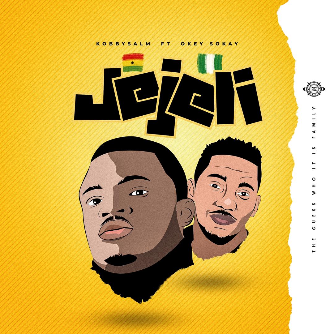 Music: Jejeli – KobbySalm ft. Okey Sokay