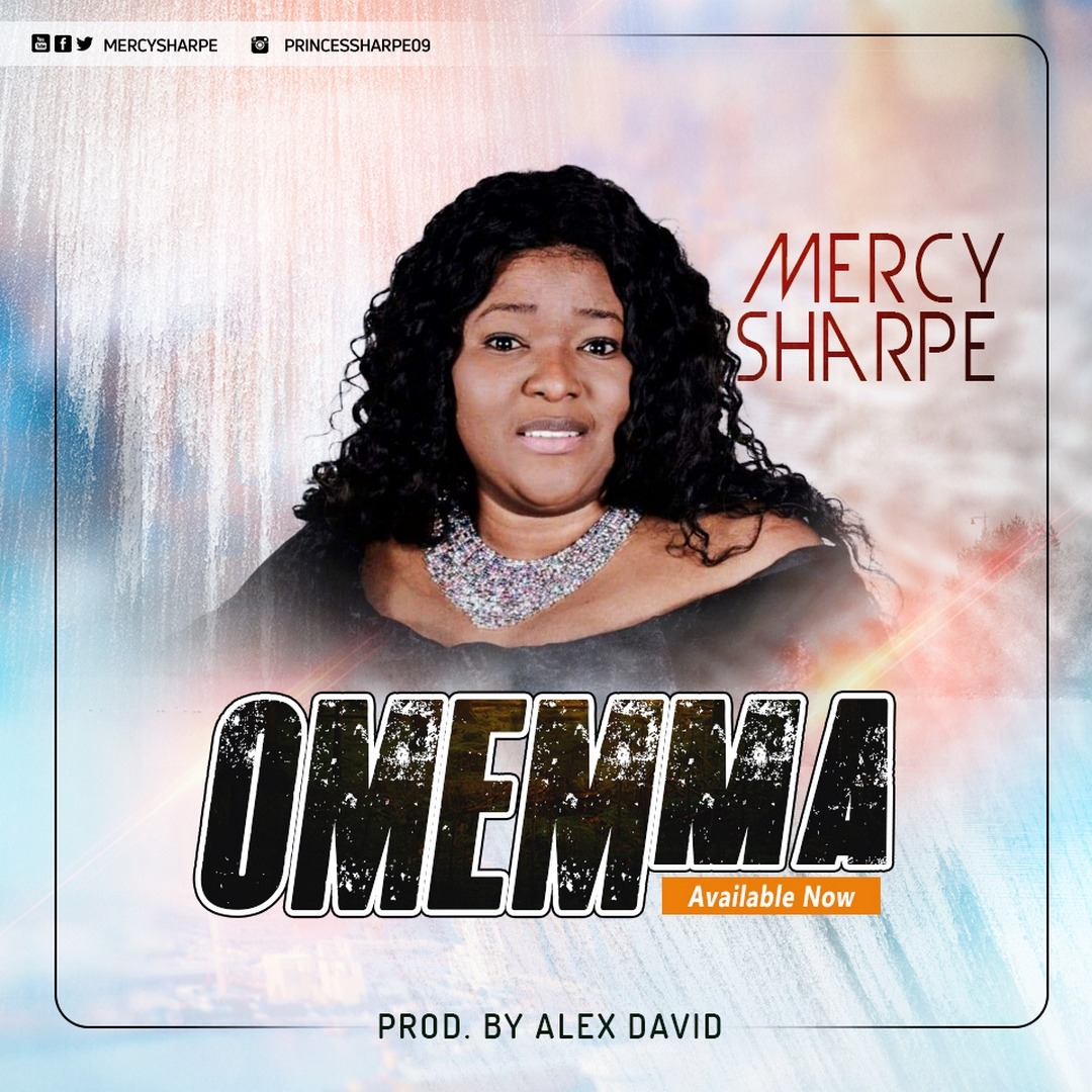MP3+Video: Mercy Sharpe - Omemma