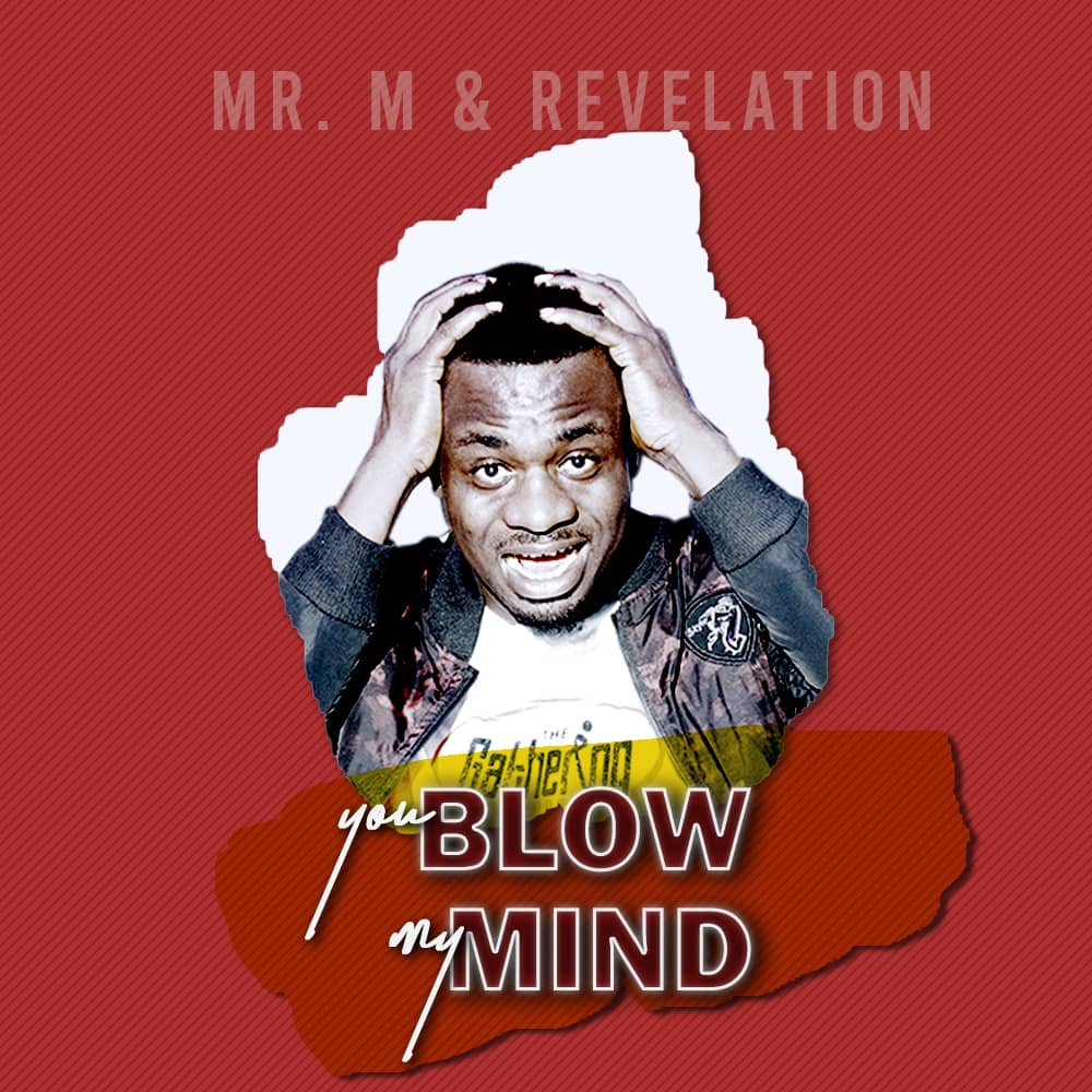 Mr. M & Revelation - ''Blow My Mind'' (+Live Video)