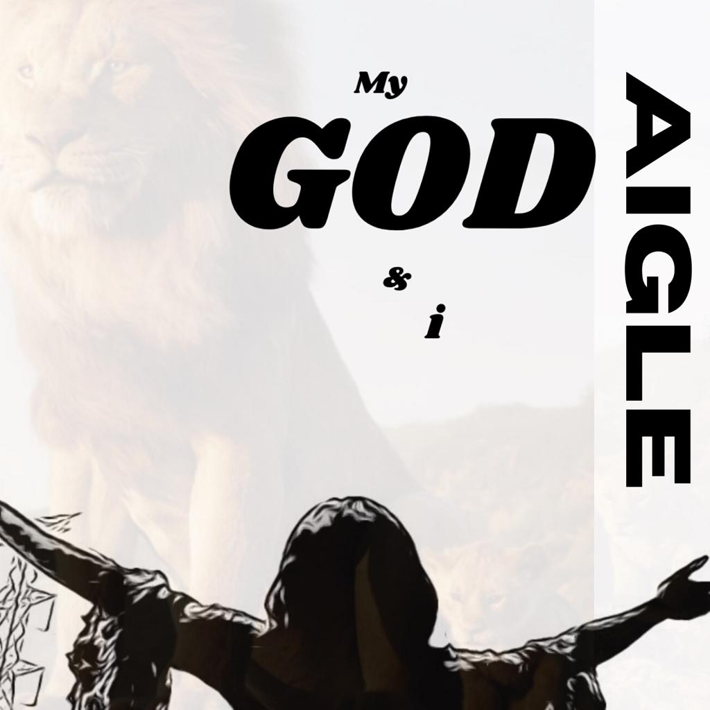 [ALBUM] "My God and I" - Aigle