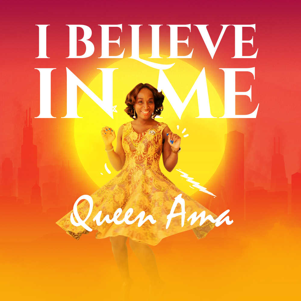 Queen Ama Releases Debut Single - ''I Believe in Me''
