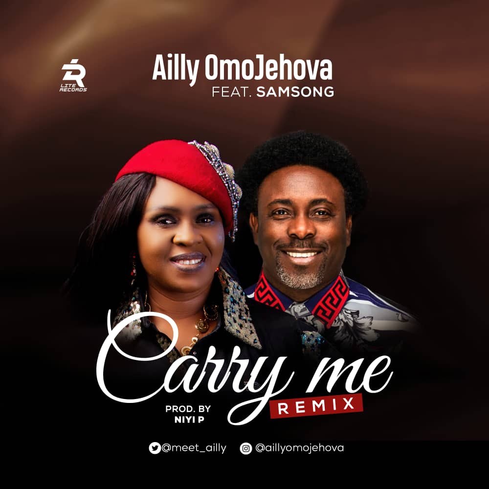 Music: Ailly Omojehovah - 'Carry Me' [Remix] Feat. Samsong