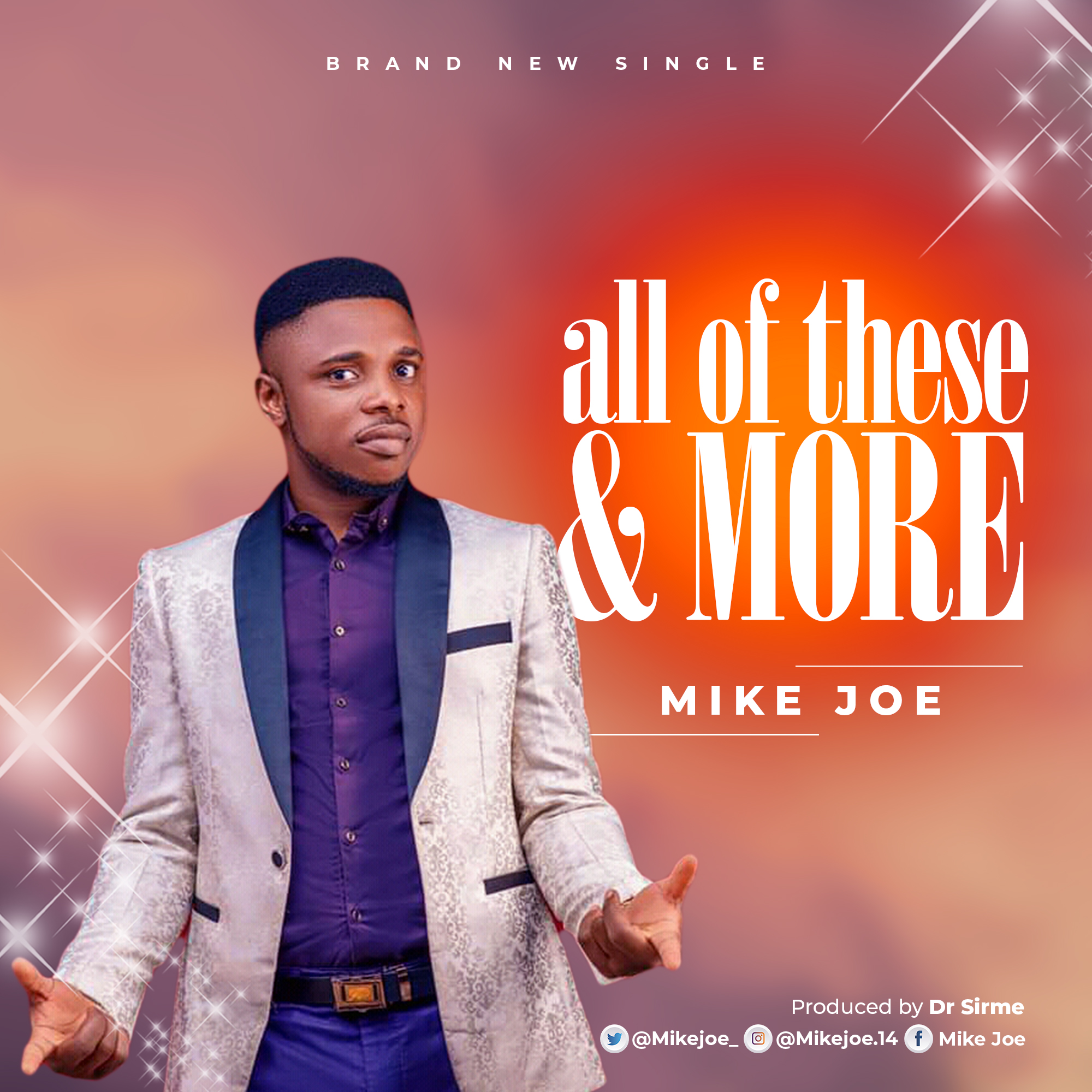 Mike Joe | All of these and More