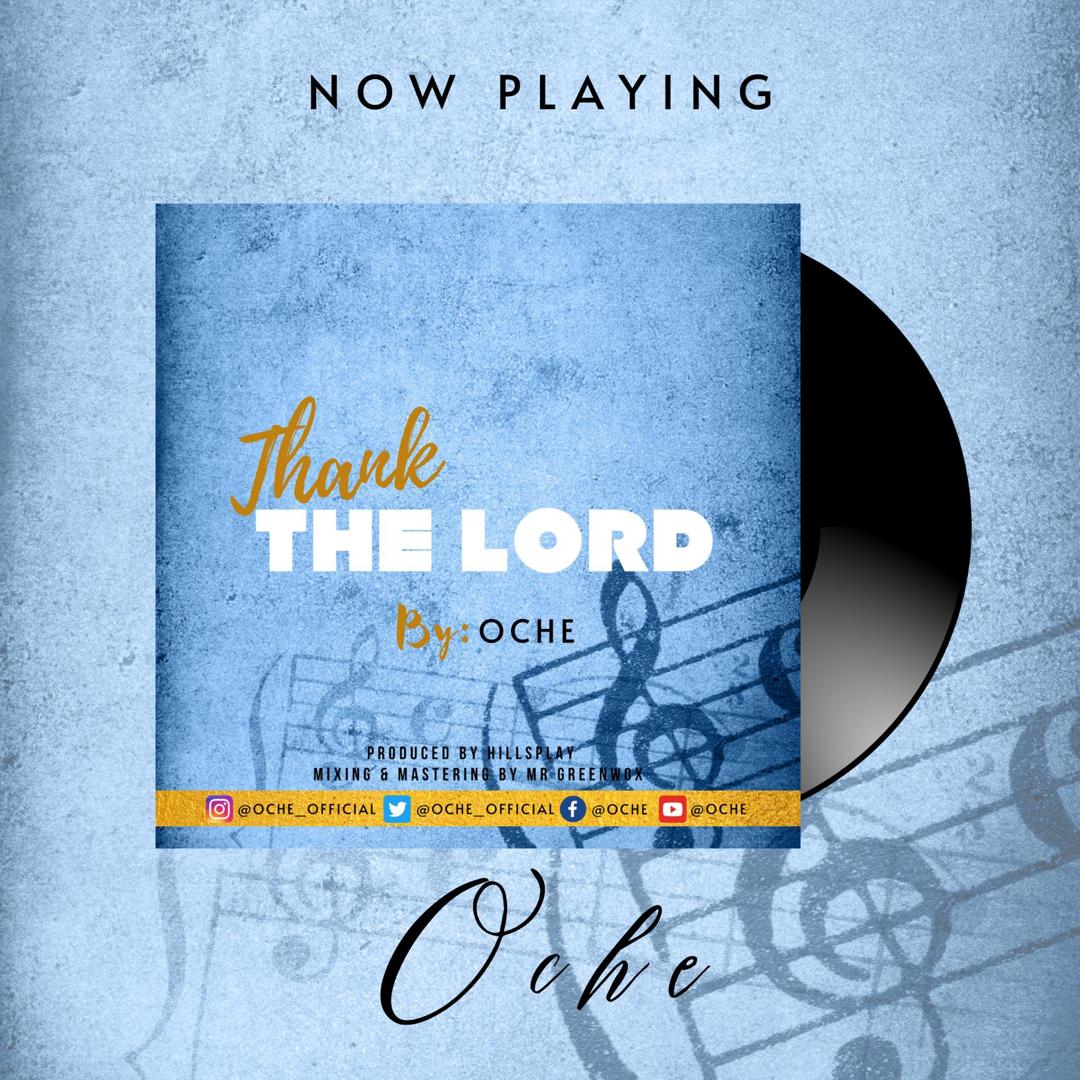 Music: Oche - Thank The Lord