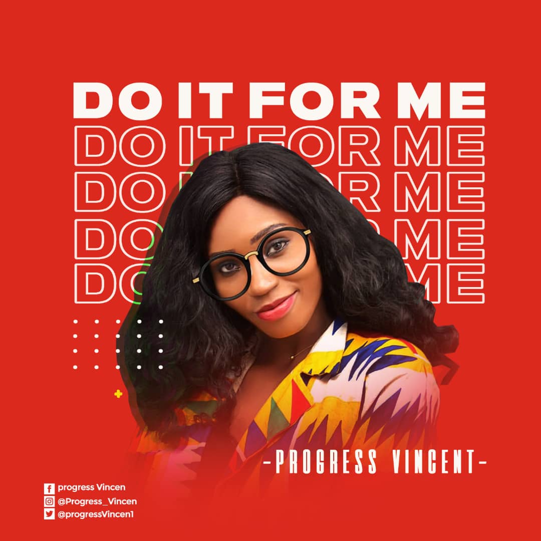 Music: Progress Vincent - Do It For Me