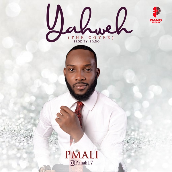 Music: Yahweh [Cover] - Pmali