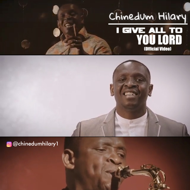 Video: Chinedum - I Give All To You Lord