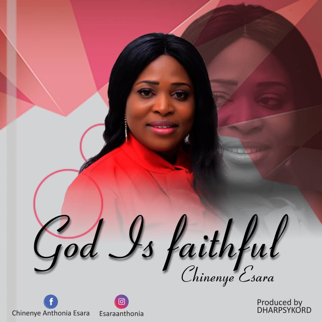 Music: Chinenye Esara – God Is Faithful