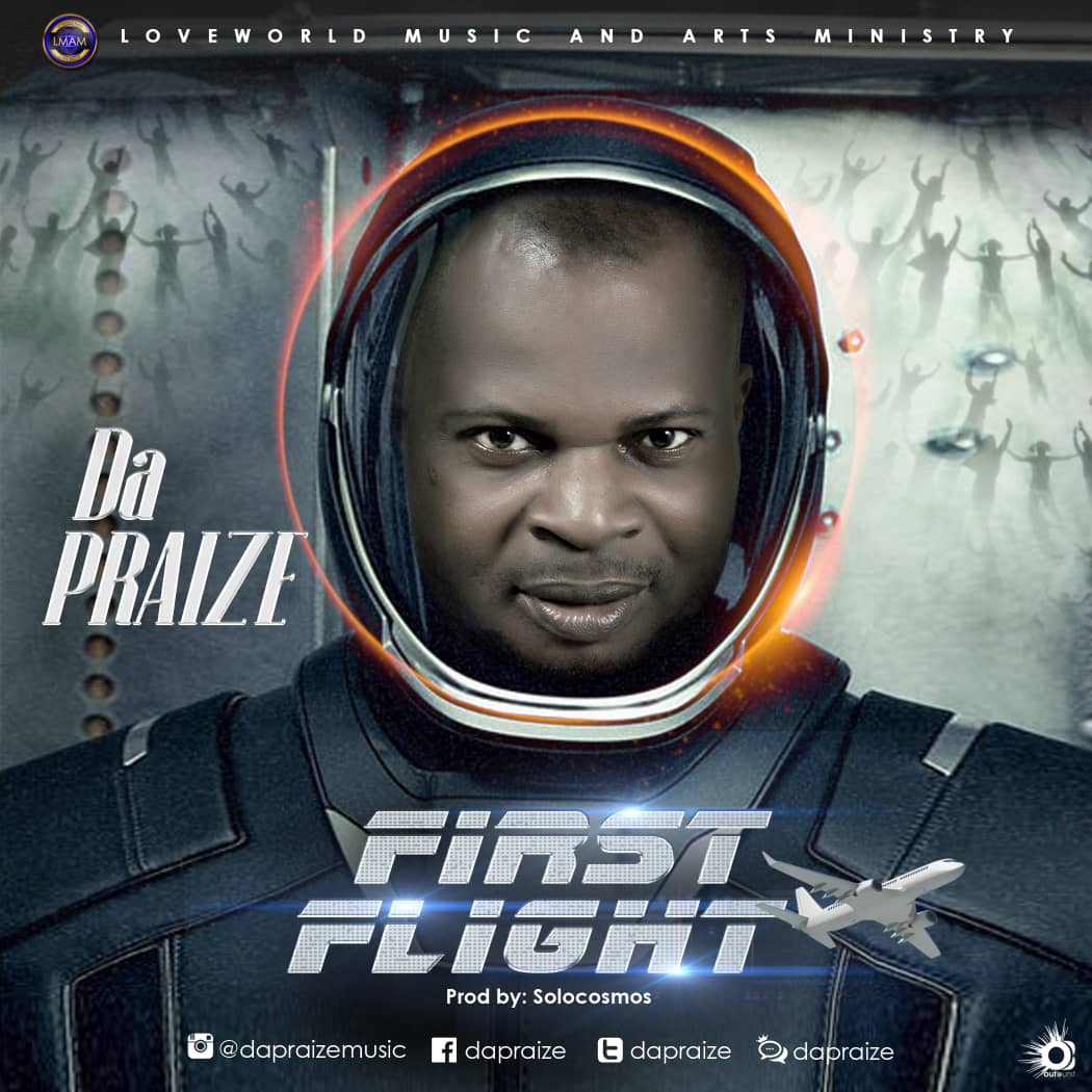 Music: Da Praize – First Flight