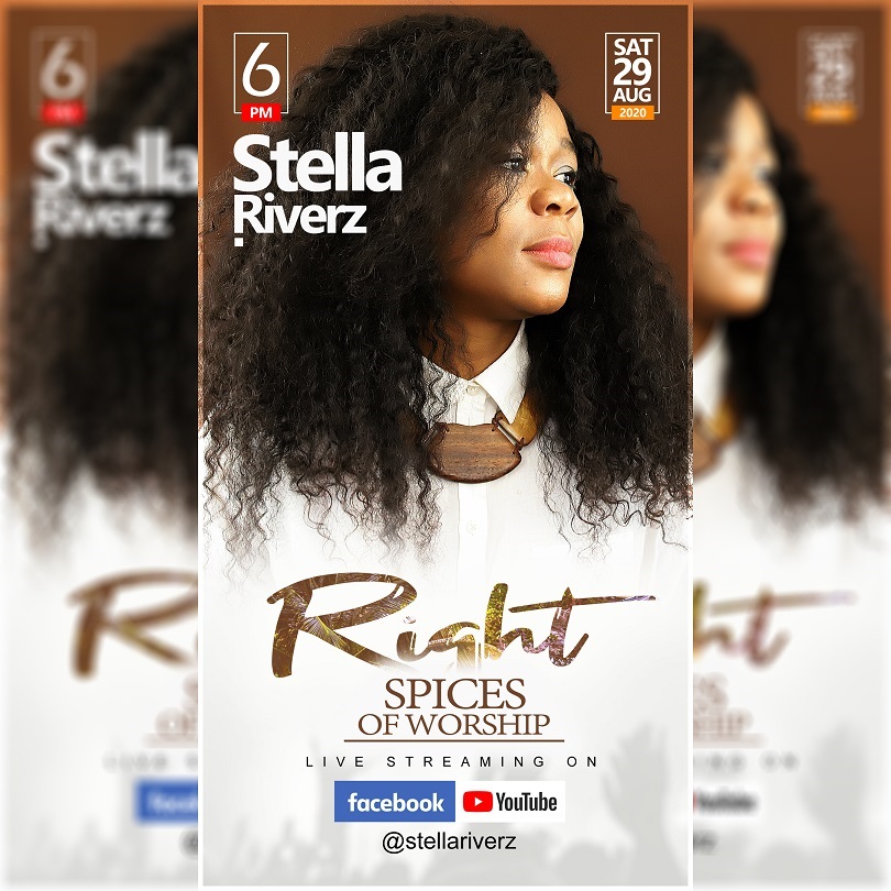 Stella Riverz Invites You To Her Online Worship Event "The Right Spices of Worship