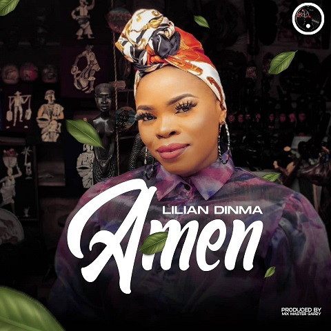 AUDIO & LYRIC VIDEO: AMEN - LILIAN DINMA
